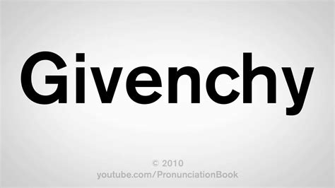 givenchy pronounce|givenchy pronunciation in american english.